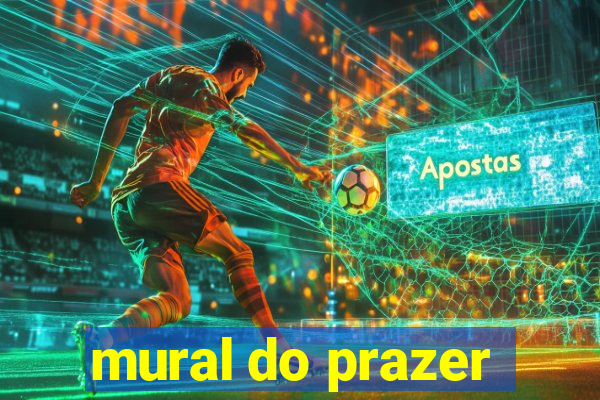 mural do prazer